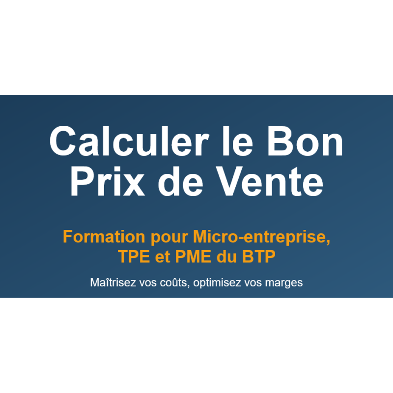 Formation financière: Calcul du bon prix de vente, maîtrisez votre marge